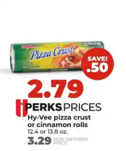 Hy-Vee Hy-Vee pizza crust or cinnamon rolls offer