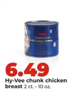 Hy-Vee Hy-Vee chunk chicken breast offer