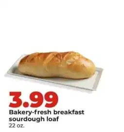 Hy-Vee Bakery-fresh breakfast sourdough loaf offer