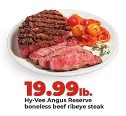 Hy-Vee Hy-Vee angus reserve boneless beef ribeye steak offer
