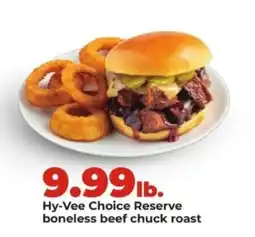 Hy-Vee Hy-Vee Choice Reserve boneless beef chuck roast offer