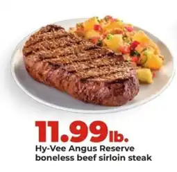 Hy-Vee Hy-Vee angus reserve boneless beef sirloin steak offer