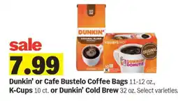 Meijer Dunkin’ or Cafe Bustelo Coffee Bags, K-Cups, or Dunkin’ Cold Brew offer