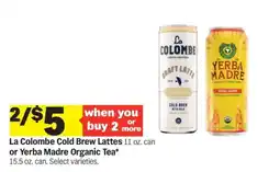 Meijer La Colombe Cold Brew Lattes or Yerba Madre Organic Tea offer