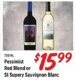 Rouses Pessimist Red Blend or St Supery Sauvignon Blanc offer