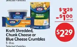 Homeland Market Kraft shredded, chunk cheese or blue cheese crumbles offer