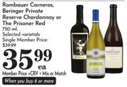 Pavilions Rombauer Carneros, Beringer Private Reserve Chardonnay or The Prisoner Red offer