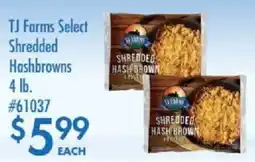 Smart & Final Tj Farms select shredded hashbrowns offer