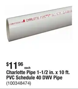 The Home Depot Charlotte Pipe 1-1/2 in. x 10 ft. PVC Schedule 40 DWV Pipe offer