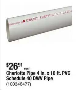 The Home Depot Charlotte Pipe 4 in. x 10 ft. PVC Schedule 40 DWV Pipe offer