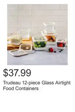 Costco Trudeau 12-piece Glass Airtight Food Containers offer