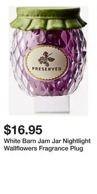 Bath & Body Works White Barn Jam Jar Nightlight Wallflowers Fragrance Plug offer