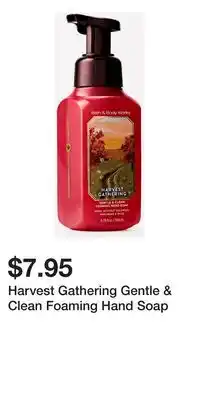 Bath & Body Works Harvest Gathering Gentle & Clean Foaming Hand Soap offer