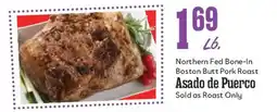 Market Basket Northern Fed Bone-In Boston Butt Pork Roast Asado de Puerco offer