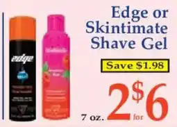 Market Basket Edge or Skintimate Shave Gel offer