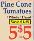 Market Basket Pine Cone Tomatoes offer