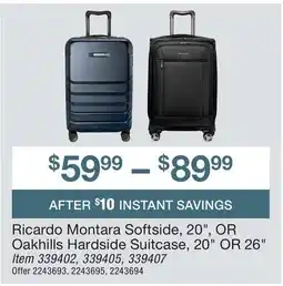 BJ’s Ricardo Montara Softside, 20 OR Oakhills Hardside Suitcase, 20 OR 26 offer
