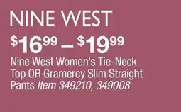 BJ’s Nine West Women's Tie-Neck Top OR Gramercy Slim Straight Pants offer