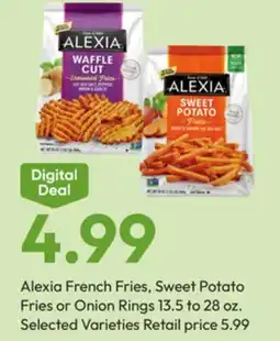 Stater Bros Alexia French Fries, Sweet Potato Fries or Onion Rings offer