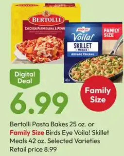 Stater Bros Bertolli Pasta Bakes 25 oz. or Family Size Birds Eye Voila! Skillet Meals 42 oz offer