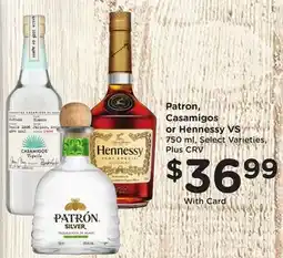 Ralphs Patron, Casamigos or Hennessy VS offer