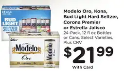 Ralphs Modelo Oro, Kona, Bud Light Hard Seltzer, Corona Premier or Estrella Jalisco offer