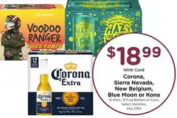 Ralphs Corona, Sierra Nevada, New Belgium, Blue Moon or Kona offer