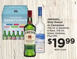 Ralphs Jameson, Grey Goose or Camarena offer
