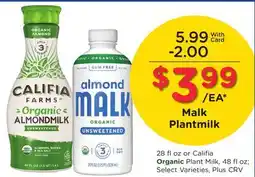 Ralphs 28 floz or Califia Organic Plant Milk, 48 floz offer