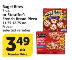 Albertsons Bagel Bites 7 oz. or Stouffer's French Bread Pizza 11.75-12.75 oz offer