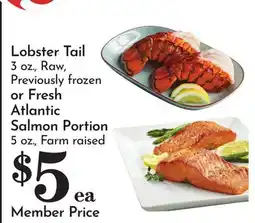 Pavilions Lobster Tail 3 oz., Raw, Previously frozen or Fresh Atlantic Salmon Portion 5 oz offer