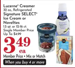 Pavilions Lucerne Creamer 32 oz., Refrigerated Signature SELECT Ice Cream or Novelties 1.5 qt. or 12-16 ct offer