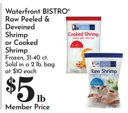 Pavilions Waterfront BISTRO Raw Peeled & Deveined Shrimp or Cooked Shrimp offer