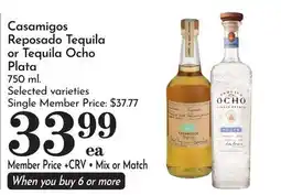 Pavilions Casamigos Reposado Tequila or Tequila Ocho Plata offer