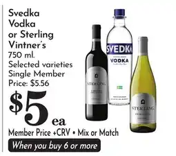 Pavilions Svedka Vodka or Sterling Vintner's offer