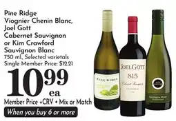 Pavilions Pine Ridge Viognier Chenin Blanc, Joel Gott Cabernet Sauvignon or Kim Crawford Sauvignon Blanc offer