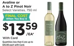 Mariano's Avaline or A to Z Pinot Noir offer