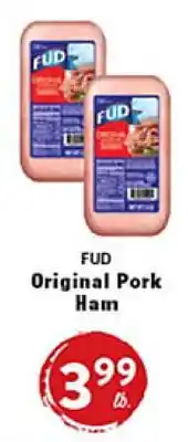 Rio Valley Market FUD Original Pork Ham offer