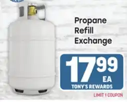 Tony’s Fresh Market Propane Refill Exchange offer