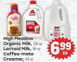Tony’s Fresh Market High Meadow Organic Milk, 128 oz Lactaid Milk, 96 oz Coffee-mate Creamer, 64 oz offer
