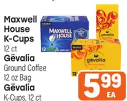 Tony’s Fresh Market Maxwell House K-Cups, 12 ct Gëvalia Ground Coffee, 12 oz Bag Gevalia K-Cups 12 ct offer