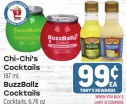Tony’s Fresh Market Chi-Chi's Cocktails 187 mL, BuzzBallz Cocktails Cocktails, 6.76 oz offer