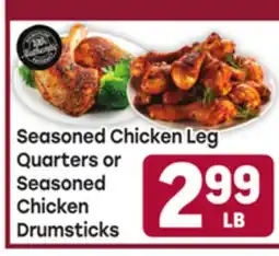 Tony’s Fresh Market Seasoned Chicken Leg Quarters or Seasoned Chicken Drumsticks offer
