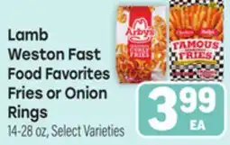 Tony’s Fresh Market Lamb Weston Fast Food Favorites Fries or Onion Rings offer