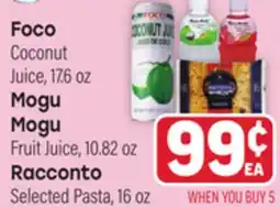 Tony’s Fresh Market Foco Coconut Juice, 17.6 oz Mogu Mogu Fruit Juice, 10.82 oz Racconto Selected Pasta, 16 oz offer