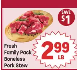 Tony’s Fresh Market Fresh Family Pack Boneless Pork Stew offer