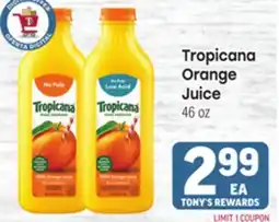 Tony’s Fresh Market Tropicana Orange Juice offer