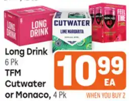 Tony’s Fresh Market Long Drink 6 Pk TFM, Cutwater or Monaco 4 Pk offer