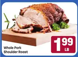 Tony’s Fresh Market Whole Pork Shoulder Roast offer