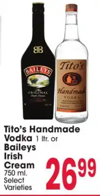 Jewel-Osco Tito's Handmade Vodka 1 ltr. or Baileys Irish Cream 750 ml offer